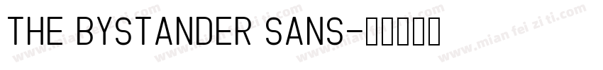 The Bystander sans字体转换